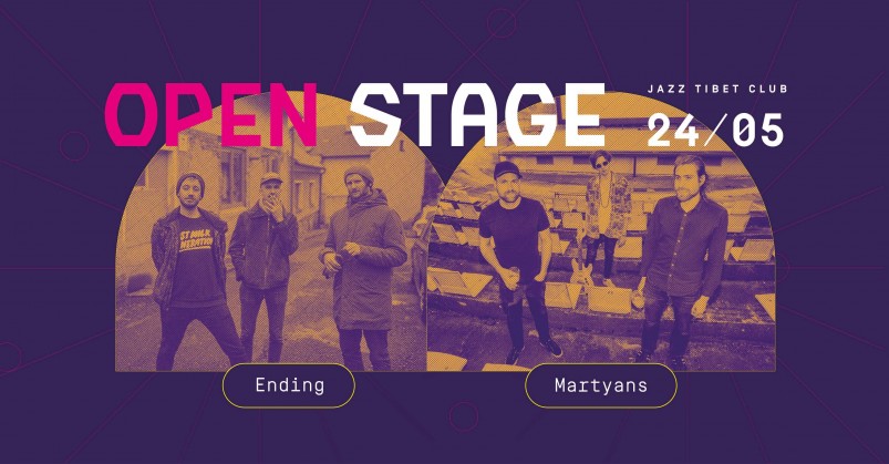 OPEN STAGE: Ending + Martyans