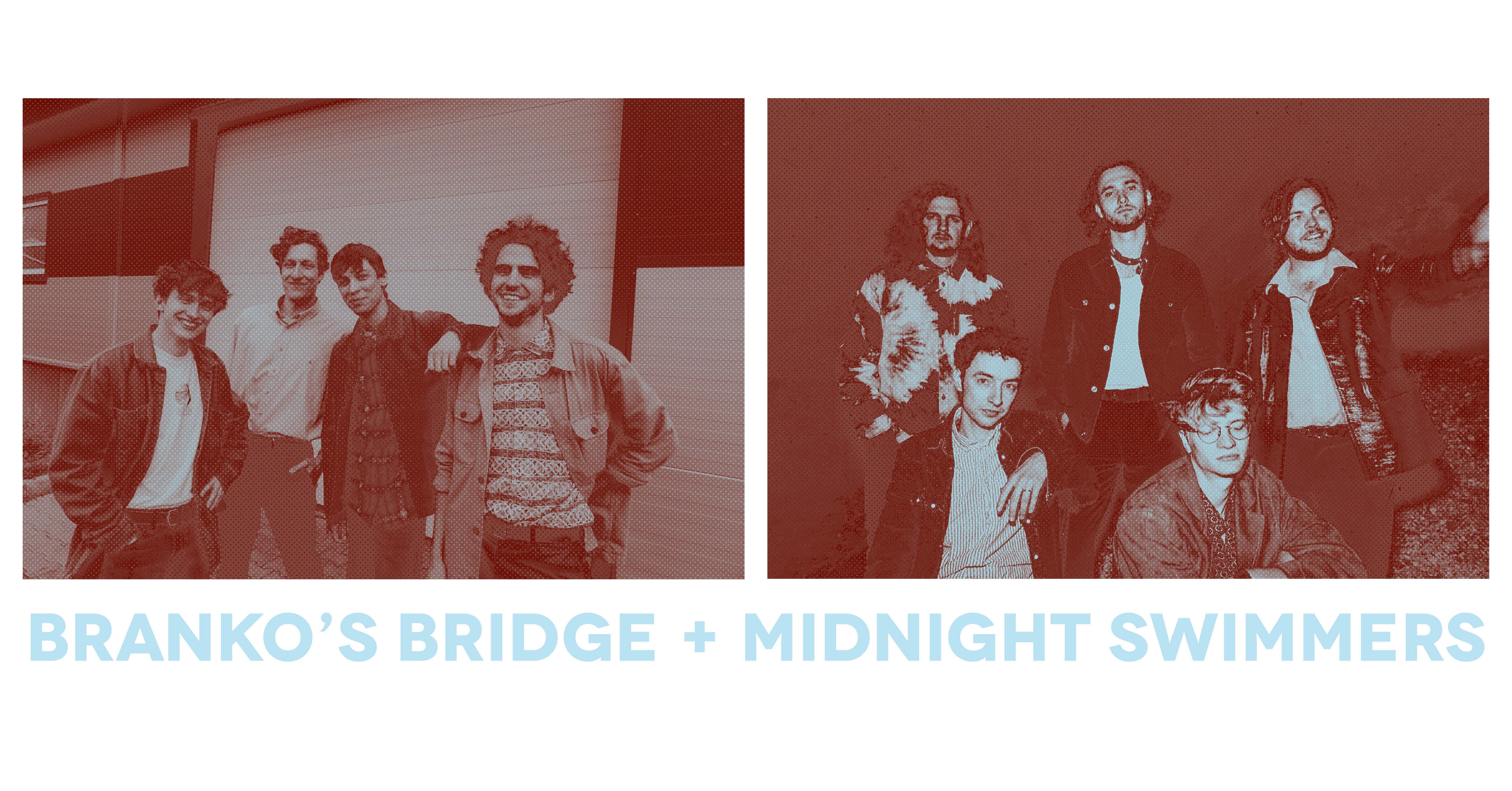 BRANKO'S BRIDGE + MIDNIGHT SWIMMERS